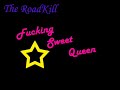 Fucking Sweet Quenn The Road Kill ITA COSENZA Fucking Sweet Quenn The Road Kill ITA COSENZA