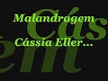 Malandragem - Cássia Eller