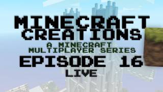Minecraft Creations - Episode 16