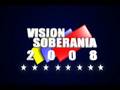 Vision Soberania TVC 2008
