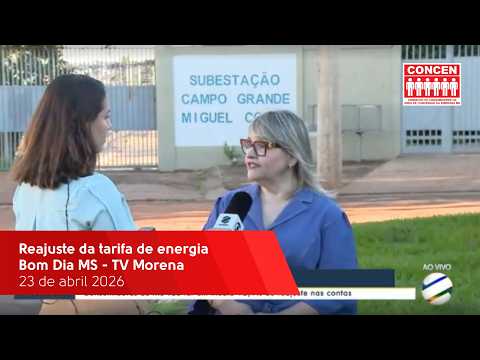Reajuste da tarifa de energia - Bom Dia MS - TV Morena - 23/04/2026