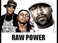 Lil Wayne_Bun B_Young Jeezy_Raw Power
