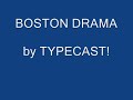 boston drama  typecast