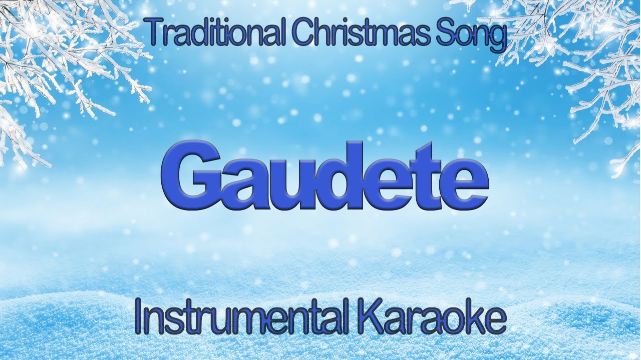 Gaudete Traditional Christmas Instrumental Karaoke with Lyrics