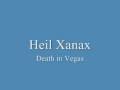 clip video Death in Vegas Heil Xanex
