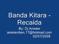 Kitara - Recaída Kitara - Recaída