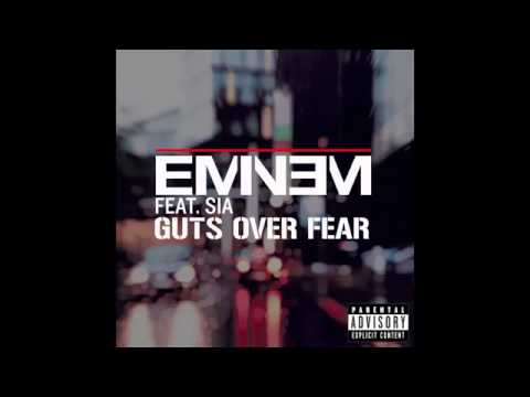 Guts Over Fear - Eminem ft. Sia