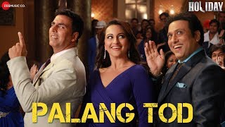 Palang Tod - Ft Govinda Akshay Kumar & Sonaksh