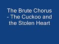 The Brute Chorus The Brute Chorus