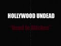Hollywood Undead - Dead In Ditches !!BEST QUALITY!!
