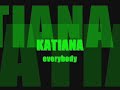 katiana - everybody
