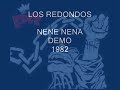 LOS REDONDOS - NENE NENA - DEMO 1982