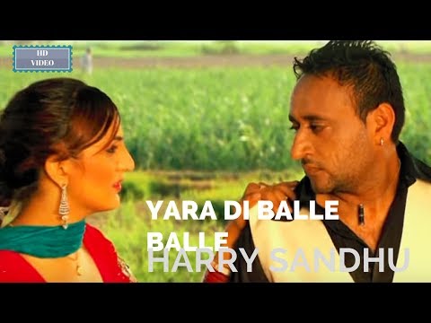 Harry Sandhu- Yara Di Balle Balle-2012 New Song Exclusive Lyrics:Mangal Hathur