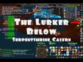 The Lurker Below -Serpentshrine Cavern
