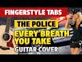 The Police - Every Breath You Take (Fingerstyle Guitar Cover with Tabs)