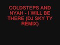 COLDSTEPS AND PRINCESS NYAH - I WILL BE THERE (DJ SKY TY REMIX) FUNKY HOUSE