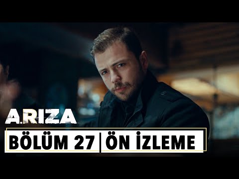 Arıza 27. Bölüm Ön İzleme                                                                                                                                                                                                                                 