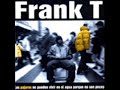 Frank T - La Rebelión De Los ´x`isianos con Chojin y Meswy