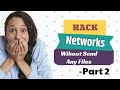 Hack Any Network&Computer Without Sned Or Programme[Part2]