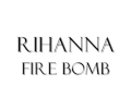 Rihanna - Fire Bomb (Lyrics on Screen) HQ