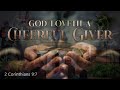 God Loveth A Cheerful Giver (Part 2) - Pastor Stacey Shiflett