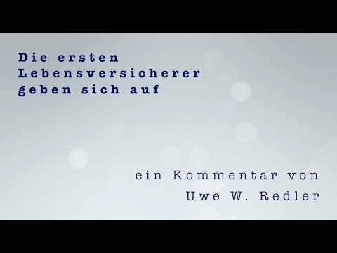 Die ersten Lebensversicherer geben sich auf