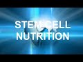 Click here to watch this video STEM CELL NUTRITION