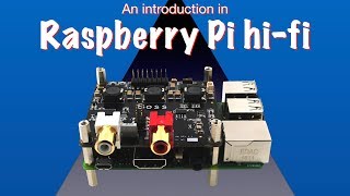 An introduction to Raspberry Pi hi fi