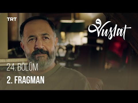 Vuslat 24. Bölüm 2. Fragmanı                                                                                                                                                                                                                              