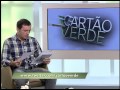 Cartão Verde 21/02/2012 -  Maikon Leite - Bloco 2