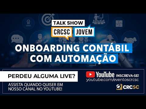 Talk Show CRCSC Jovem “Onboarding Contábil com Automação”