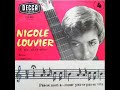 chanson du quatri�me 45 tours de nicole louvier paru en 1958.
henri crolla est � la deuxi�me guitare.

les port�es musicales du refrain et le texte des couplets sont extraits de l'ouvrage de nicole louvier 