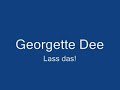 Georgette Dee - Lass das!