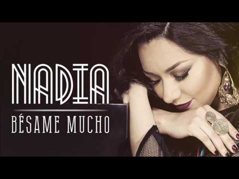 Bésame Mucho - Nadia