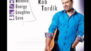 Rob Tardik - When it comes to lovin' you