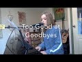 Sam Smith cover - Too Good At Goodbyes