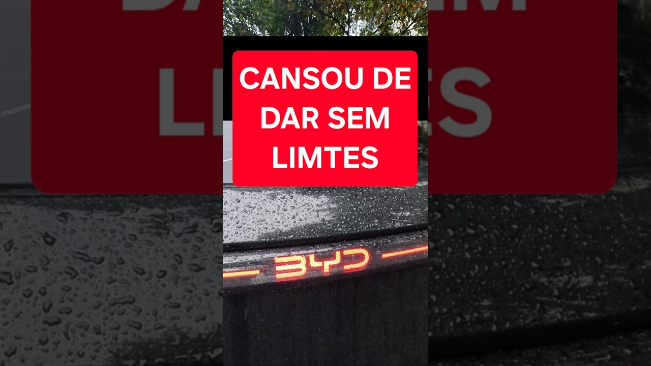 BYD CANSOU DE DAR SEM LIMITES 😂