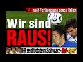 schade duitsland alles ist vorbei!