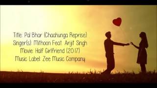 Pal Bhar(phir bhi tumko chahunga reprise)Arijit Si