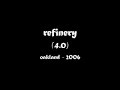 The Refinery 4.0