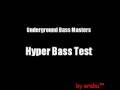 Hyper Bass Test by arabu™