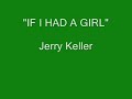 Jerry Keller - If I Had A Girl Jerry Keller - If I Had A Girl