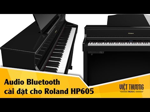 Hướng dẫn cài đặt Audio Bluetooth cho Roland HP605