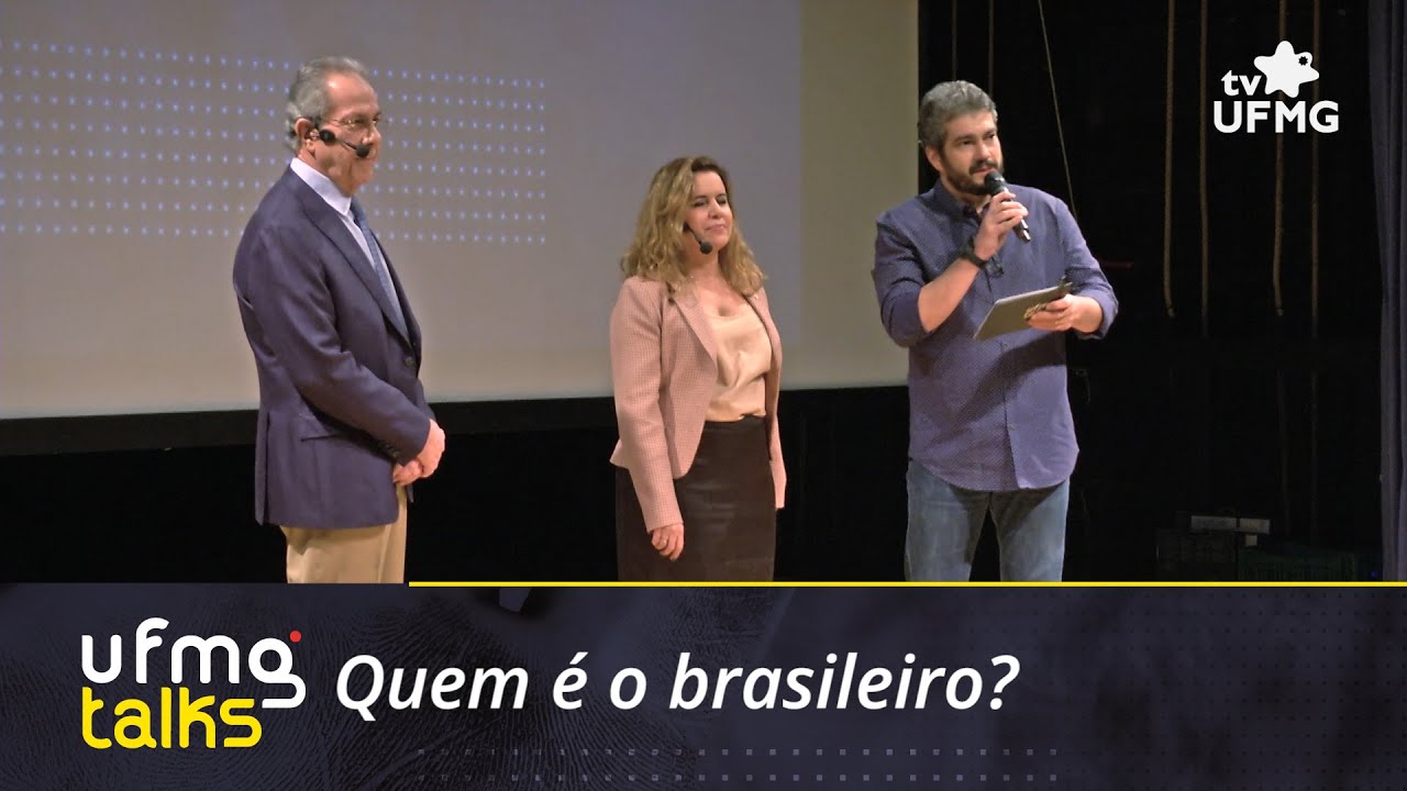 UFMG Talks #1 | Quem somos nós, os brasileiros?
