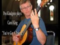 Carol King: You've got a friend