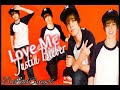 Love Me- Justin Bieber [New Song]