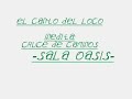 el canto del loco cancion cruce de caminos sala oasis