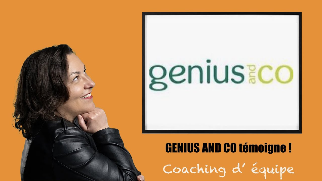 Coaching d'équipe : Témoignage GENIUS AND CO