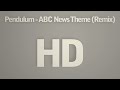 Pendulum – ABC News Theme (Remix)