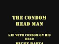 Condom Head Man